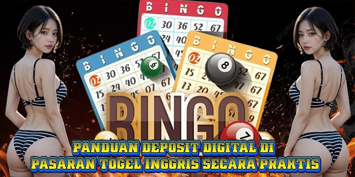 Panduan Deposit Digital di Pasaran Togel Inggris Secara Praktis